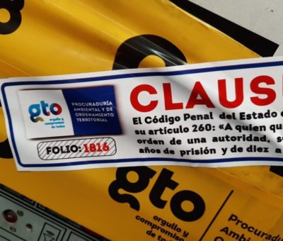 PAOT realizó dos clausuras en León tras no contar con la autorización en materia de impacto ambiental