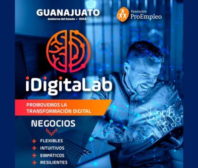 IDEAGTO y Fundación ProEmpleo León lanzan iDigitaLab