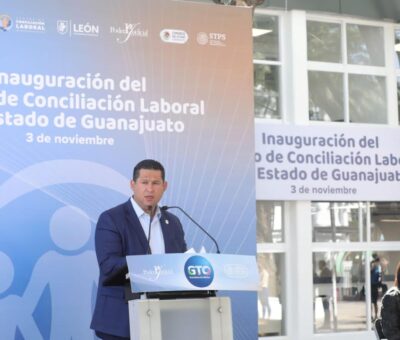 Inicia el Nuevo Sistema de Justicia Laboral en Guanajuato