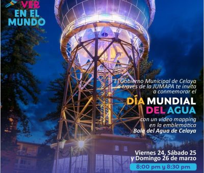 Celaya conmemorá con eventos «Día Mundial del Agua»