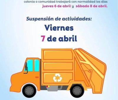 Se suspenderá recolección de basura el viernes 7 de abril en Celaya