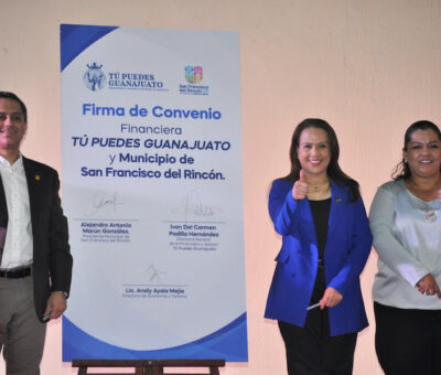 Acerca Tú Puedes Guanajuato los financiamientos del gobierno de la Gente a los francorrinconenses.