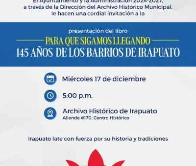 PRESENTARÁN LIBRO SOBRE LOS TRADICIONALES BARRIOS DE IRAPUATO