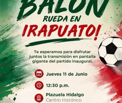 IRAPUATO VIVIRÁ LA PASIÓN DEL FUTBOL CON TRANSMISIÓN PARA CIUDADANÍA